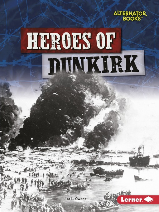 Title details for Heroes of Dunkirk by Lisa L. Owens - Available